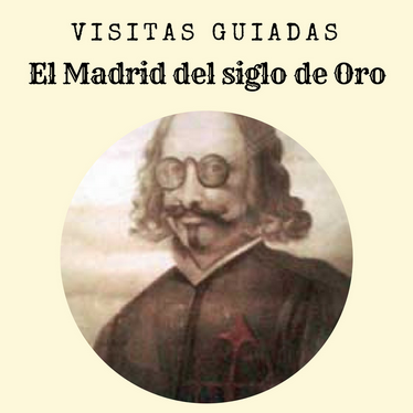 Visitas al Madrid del Siglo de Oro